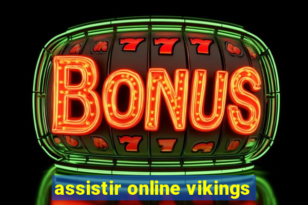 assistir online vikings
